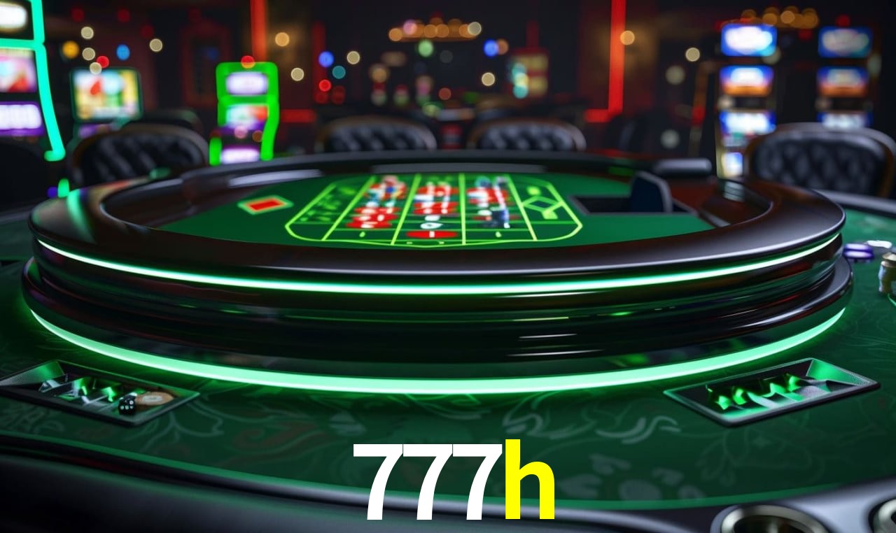 Descubra o Mundo do Cassino Online com 777h